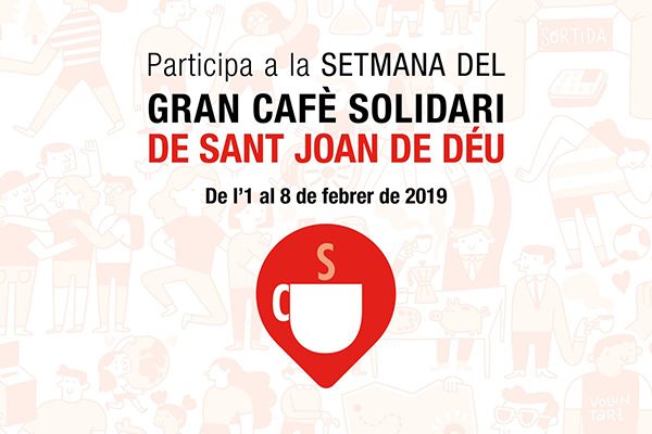 Setmana del gran cafè solidari de Sant Joan de Déu