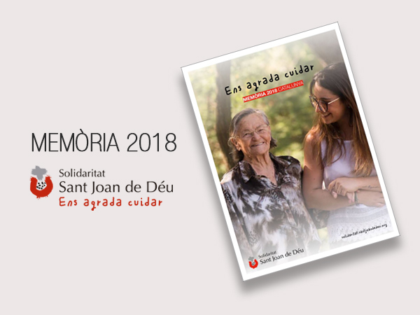 Memòria 2018 de Solidaritat Sant Joan de Déu
