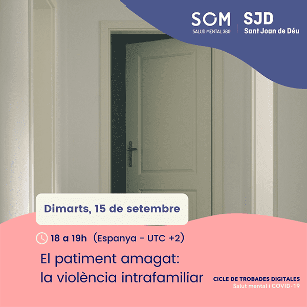 'El patiment amagat: La violència intrafamiliar', webinar SOM Salut Mental 360